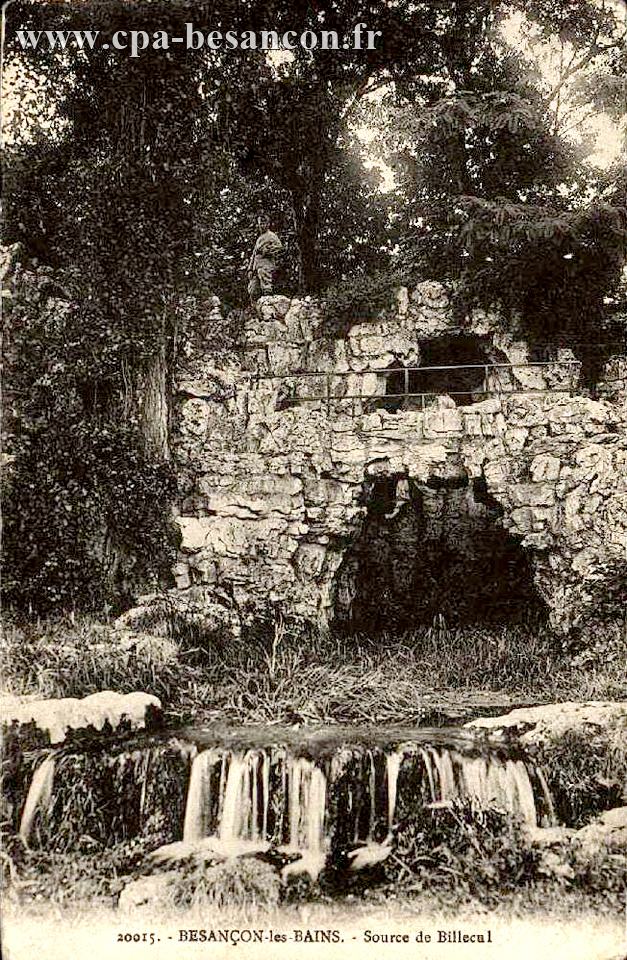 20015. - BESANÇON-les-BAINS. - Source de Billecul
